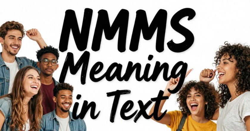 NMMS Meaning in Text & Slang (Full Guide)